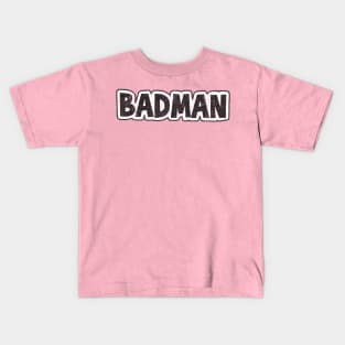 BADMAN (Variant) Kids T-Shirt